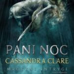 Cassandra Clare - mroczne intrygi księga 1 księgarnia Legolas